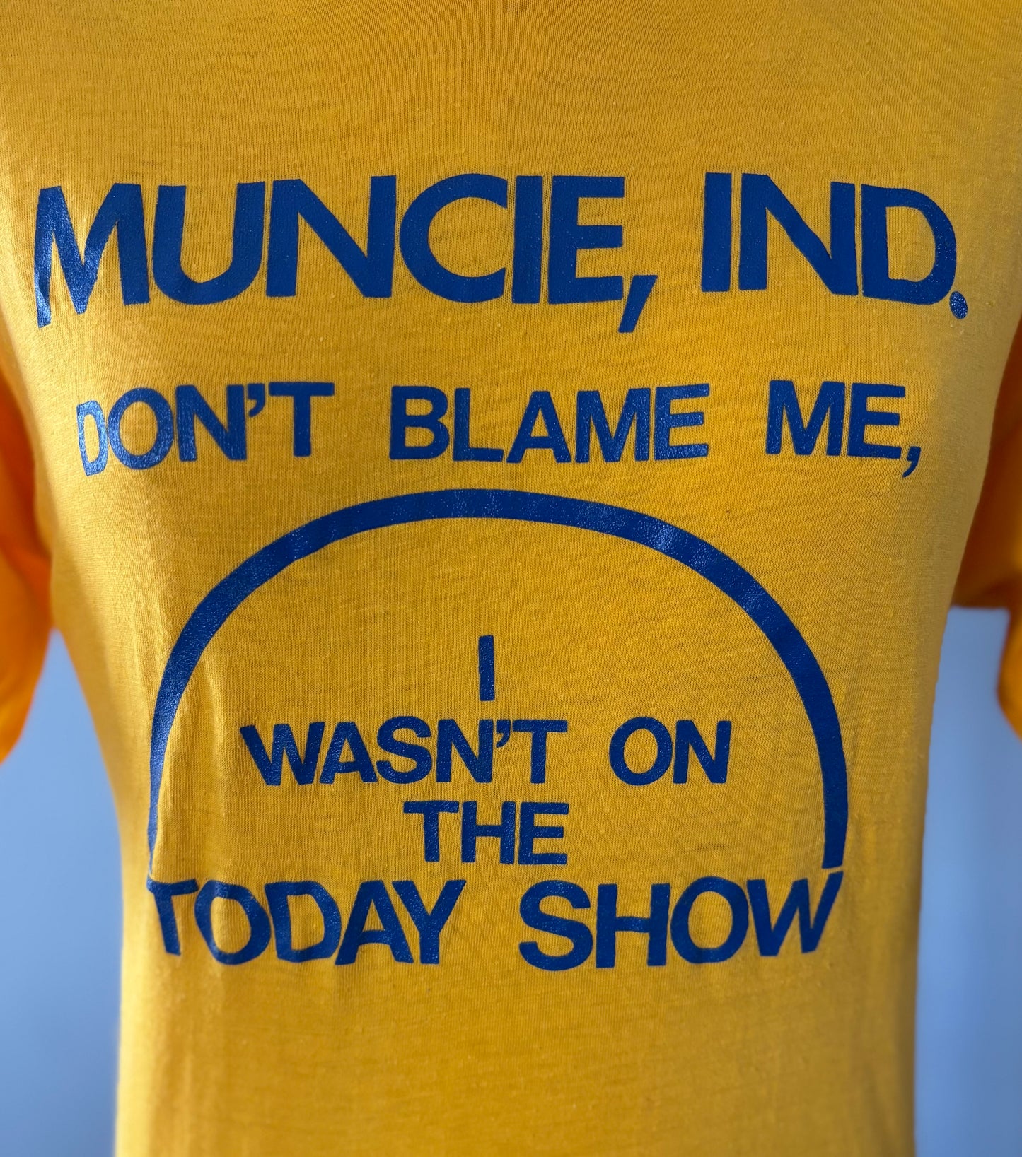 80’s Vintage Muncie Indiana T-Shirt Funny Slogan Today Show Novelty