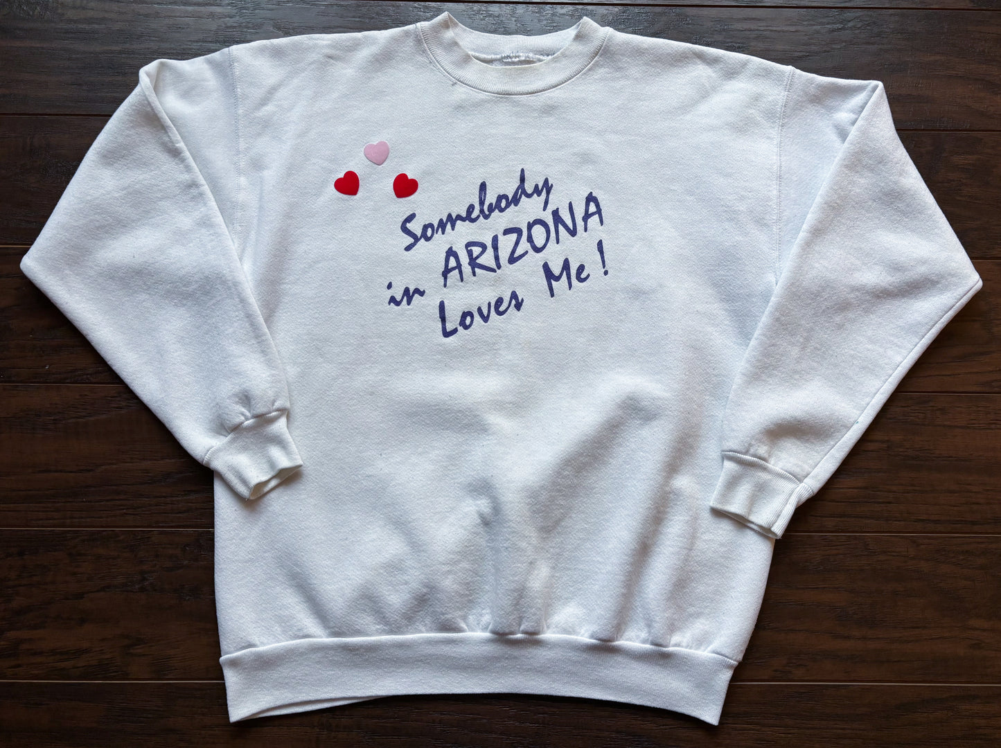 Vintage “Somebody in Arizona Loves Me!” Pullover Sweatshirt